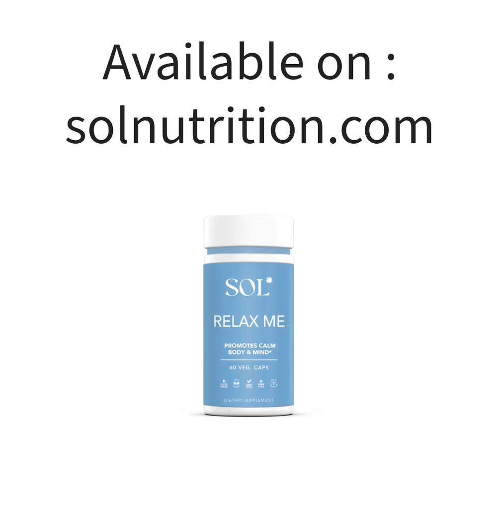 RelaxMe (SOLD OUT) available on Sol Nutrition